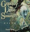 Grubby Little Smudges of Filth - Book