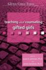 Teaching and Counseling Gifted Girls - Book