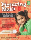 Picturing Math : Hands-On Activities to Connect Math with Picture Books (Grades 2-4) - Book