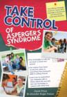 Take Control of Asperger's Syndrome : The Official Strategy Guide for Teens with Asperger's Syndrome and Nonverbal Learning Disorders - eBook
