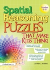 Spatial Reasoning Puzzles That Make Kids Think! : Grades 6-8 - Book