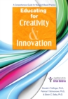 Educating for Creativity and Innovation : A Comprehensive Guide for Research-Based Practice - Book