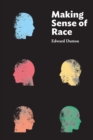 Making Sense of Race - Book