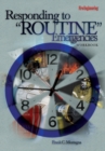 Responding to "Routine" Emergencies Workbook - Book