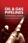 Oil & Gas Pipelines in Nontechnical Language - Book