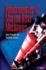 Fundamentals of Marine Riser Mechanics : Basic Principles and Simplified Analyses - Book