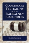 Courtroom Testimony for Emergency Responders - Book