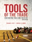 Tools of the Trade : Firefighting Tools and Their Use - Book