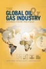 The Global Oil and Gas Industry : Case Studies from the Field - Book