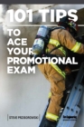 101 Tips to Ace Your Promotional Exam - Book