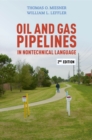 Oil and Gas Pipelines in Nontechnical Language - Book