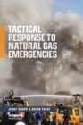 Tactical Response to Natural Gas Emergencies - Book