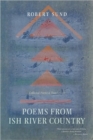 Poems From Ish River Country : Collected Poems and Translations - Book