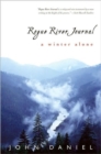 Rogue River Journal : A Winter Alone - Book