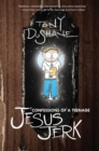 Confessions of a Teenage Jesus Jerk - eBook