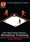 Bad News Bears in Breaking Training - eBook