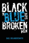 Black N Blue Boys/broken Men - Book