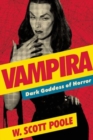 Vampira : Dark Goddess of Horror - Book