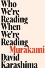 Who We're Reading When We're Reading Murakami - Book