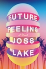 Future Feeling : A Novel - Book