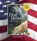 Dog Heroes of September 11th : A Tribute to America's Search and Rescue Dogs - Book
