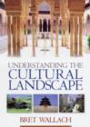 Understanding the Cultural Landscape - Book