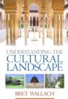 Understanding the Cultural Landscape - Book