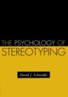 The Psychology of Stereotyping - Book