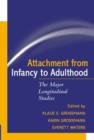 Attachment from Infancy to Adulthood : The Major Longitudinal Studies - Book