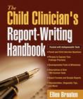 The Child Clinician's Report-Writing Handbook - Book