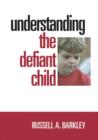 Understanding the Defiant Child - Book