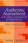 Authentic Assessment for Early Childhood Intervention : Best Practices - Book