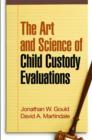 The Art and Science of Child Custody Evaluations - Book