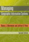 Managing Geographic Information Systems, Second Edition - Book