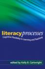 Literacy Processes : Cognitive Flexibility in Learning and Teaching - Book