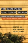 The Sustainable Development Paradox : Urban Political Economy in the United States and Europe - eBook