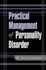 Practical Management of Personality Disorder - eBook