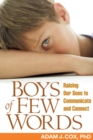 Boys of Few Words : Raising Our Sons to Communicate and Connect - eBook