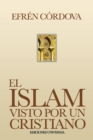 El Islam Visto Por Un Cristiano - Book