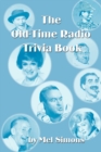 The Old-Time Radio Trivia Book - Book