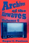 Archives of the Airwaves Vol. 6 - Book