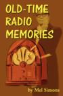 Old-Time Radio Memories - Book
