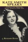 Kate Smith Speaks 50 Selected Original Radio Scripts : 1938-1951 - Book