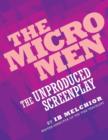 The Micro Men : The Unproduced Screenplay - Book