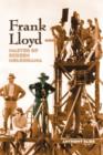 Frank Lloyd : Master of Screen Melodrama - Book