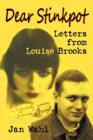 Dear Stinkpot : Letters from Louise Brooks - Book