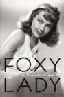 Foxy Lady : The Authorized Biography of Lynn Bari - Book
