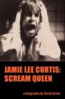 Jamie Lee Curtis : Scream Queen - Book