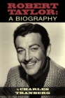 Robert Taylor : A Biography - Book