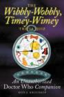 The Wibbly-Wobbly, Timey-Wimey Trivia Quiz : An Unauthorized Doctor Who Companion - Book